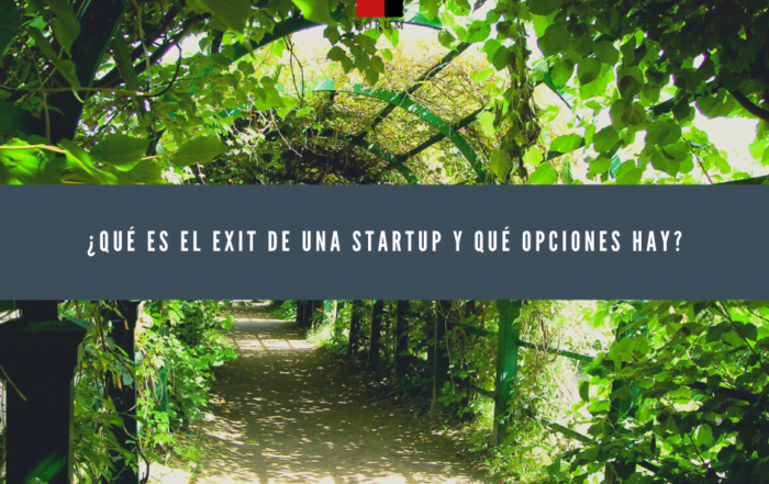 ¿Qué es el exit de una startup y qué opciones hay?
