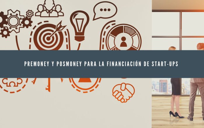 Premoney y posmoney para la financiación de start-ups