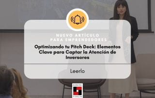 Optimizando tu Pitch Deck: Elementos Clave para Captar la Atención de Inversores