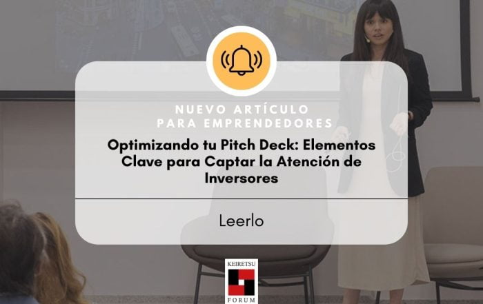 Optimizando tu Pitch Deck: Elementos Clave para Captar la Atención de Inversores