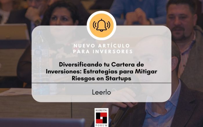 Diversificando tu Cartera de Inversiones: Estrategias para Mitigar Riesgos en Startups