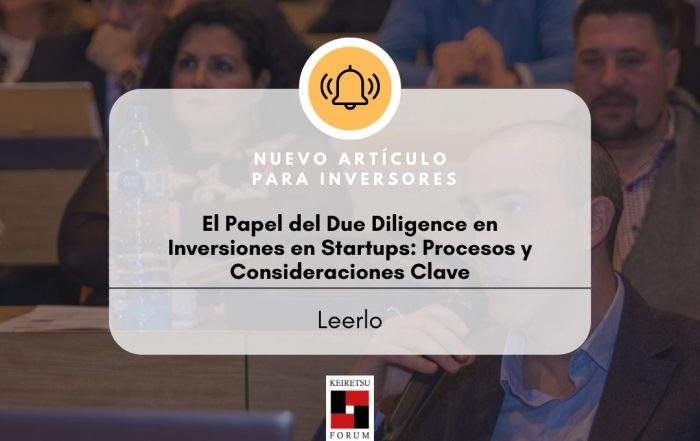 El Papel del Due Diligence en Inversiones en Startups: Procesos y Consideraciones Clave